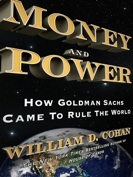 Title details for Money and Power by William D. Cohan - Available